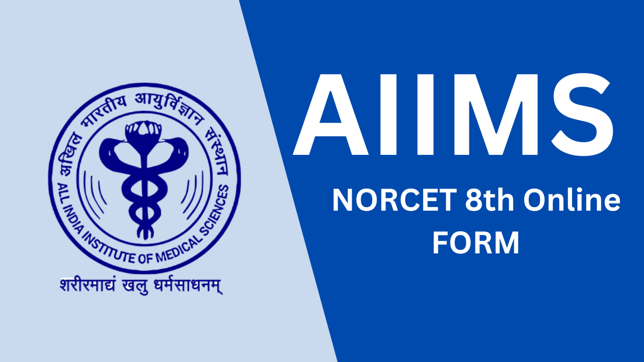 AIIMS - NORCET 8th Exam 2025